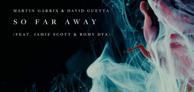 Martin-Garrix-David-Guetta-–-So-Far-Away-ft.-Jamie-Scott-Romy