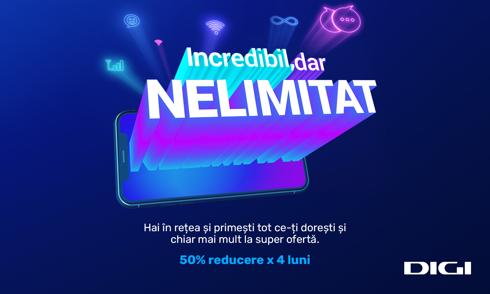 Campania „Incredibil, dar Nelimitat” vine cu reduceri de 50%, la portarea în rețeaua DIGI