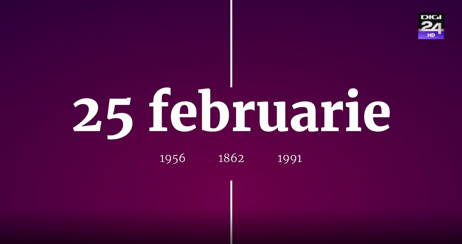 Digistoria - cele mai importante evenimente petrecute în 25 februarie