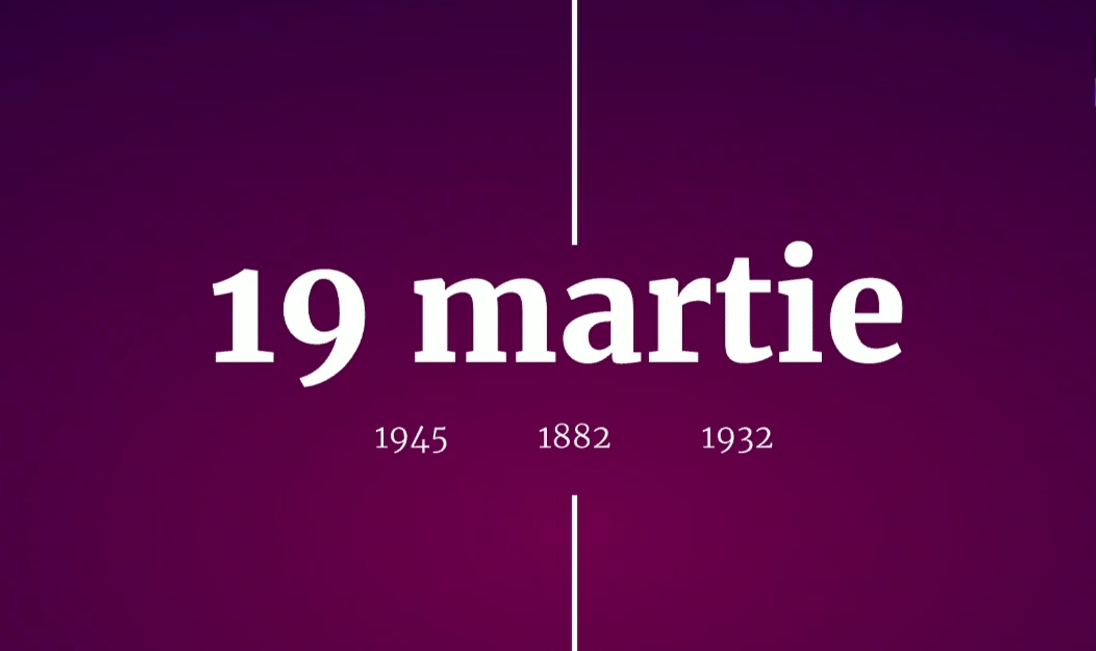 Digistoria – cele mai importante evenimente petrecute în 19 martie