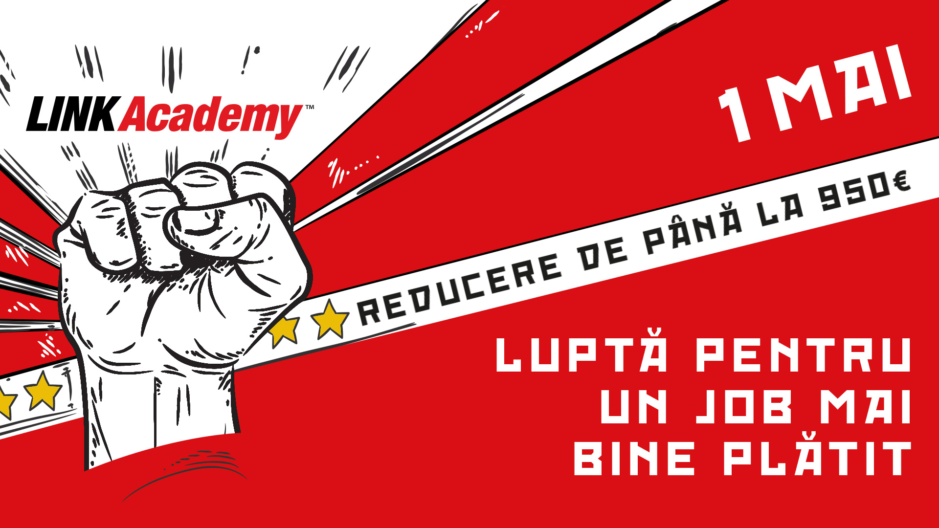 (P) De acest 1 Mai luptați-vă pentru un job mai bine plătit! LINK Academy oferă o reducere de până la 950 € din taxa de școlarizare