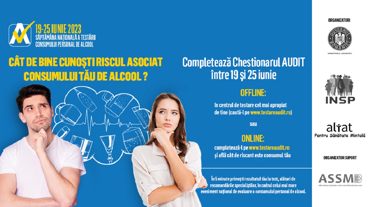 5 motive să nu ratezi Săptămâna AUDIT – Săptămâna Națională de Testare a Consumului Personal de Alcool, 19-25 iunie