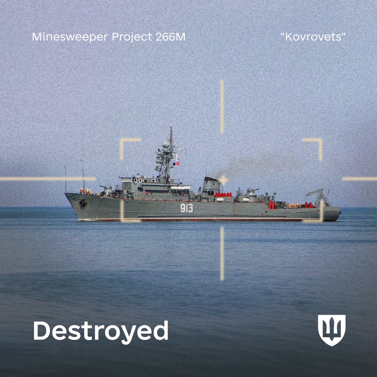 Ucrainenii au distrus vânătorul rusesc de mine Proiect 266-M Kovroveţ: "Încă o zi proastă pentru flota rusă de la Marea Neagră"