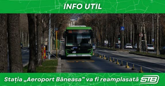 Staţia de autobuz „Aeroport Băneasa” va fi mutată din cauza lucrărilor la Magistrala 6 de metrou