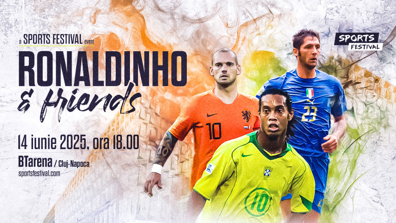 Ronaldinho și prietenii lui vin la Sports Festival! Un demonstrativ care promite emoție cât o finală de campionat