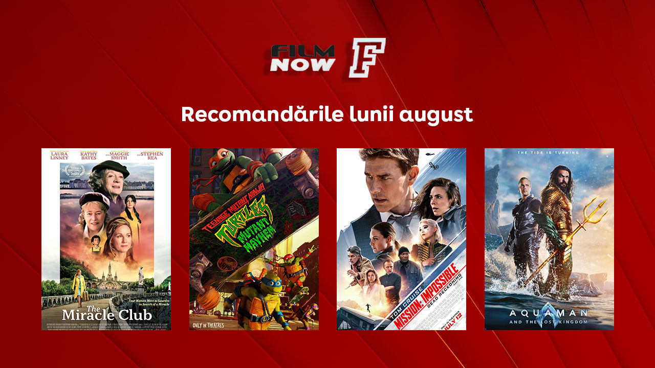 În august, călătorește dincolo de ecrane, pe Film Now