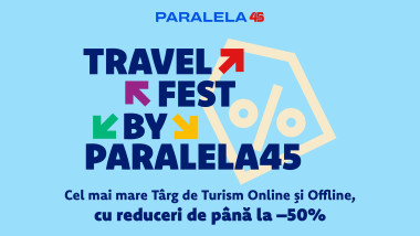 Travel-Fest-by-Paralela45-o-săptămână-de-oferte-spectaculoase-reduceri-de-până-la-50%-și-avans-minim-la-rezervare