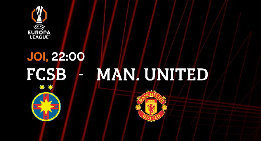 FCSB - Manchester United | LIVE VIDEO, 22:00, DGS 1. SOLD-OUT! Echipele de start!