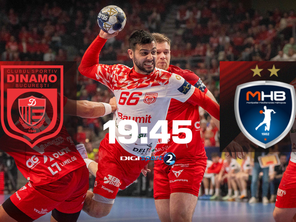 Dinamo - Montpellier, LIVE VIDEO, 19:45, Digi Sport 2, în EHF Champions League. Tot ce trebuie să știi despre meci