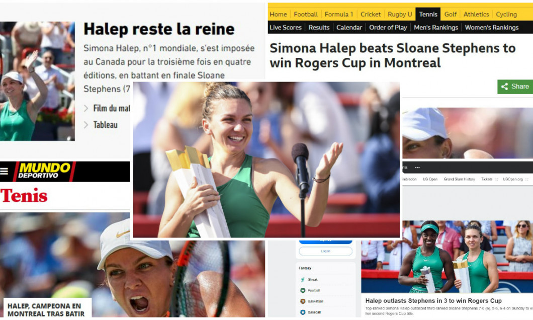 Simona Halep victorie Rogers Cup 2018 Montreal presa straina