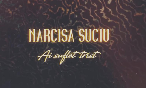 narcisa-suciu-ai-suflet-trist