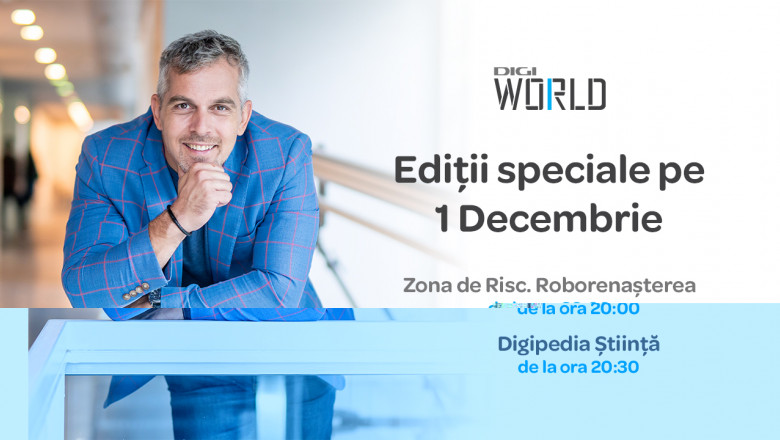 Vizual Comunicat de presă_DigiWorld_ediții speciale 1 Decembrie