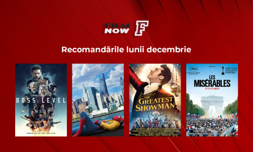 Recomandările lunii decembrie__FilmNow