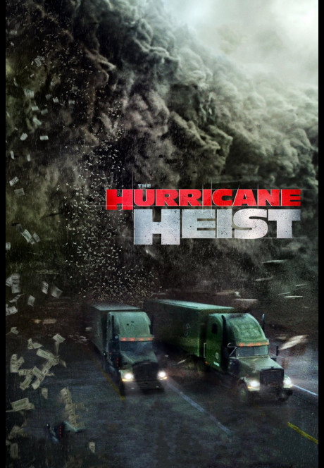 The Hurricane Heist