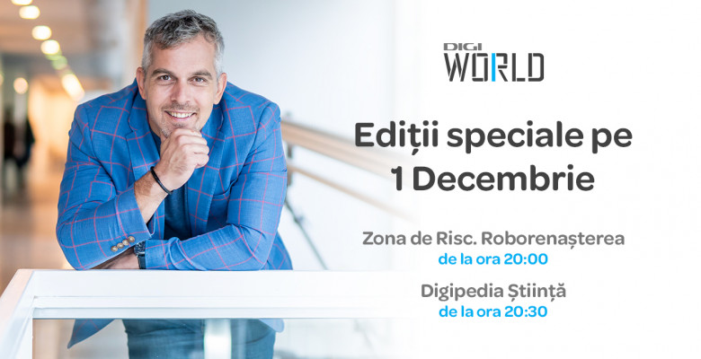 Vizual Comunicat de presă_DigiWorld_ediții speciale 1 Decembrie