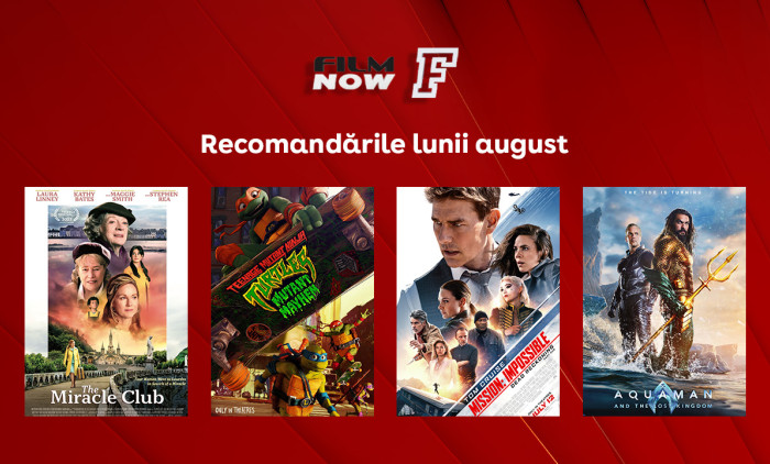 Vizual comunicat_Film Now_Recomandările lunii august