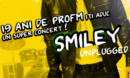 19-ani-de-profm-iti-aduc-un-super-concert-unplugged-smile-unplugged 4