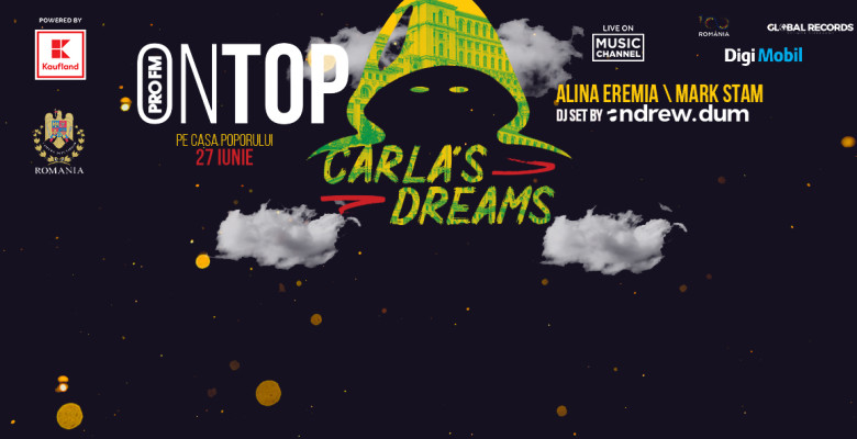 Carla S Dreams Pe Casa Poporului Lista Castigătorilor Concursului Profm On Top 2019