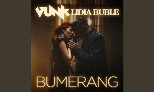 VUNK & Lidia Buble - Bumerang