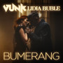 VUNK & Lidia Buble - Bumerang